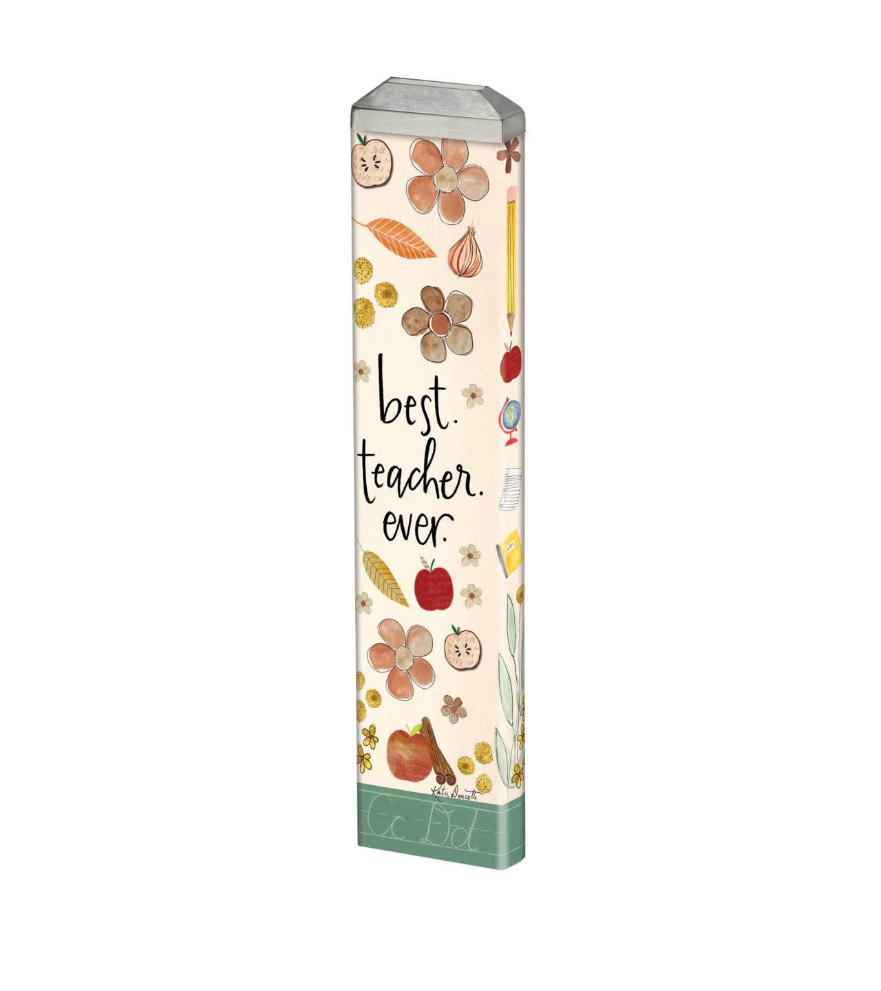 Best Teacher Ever 13" Mini Art Pole thumbnail
