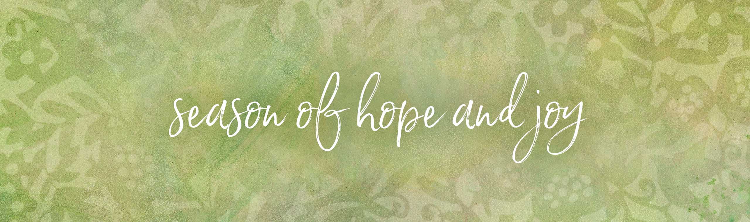 Season of Hope and Joy