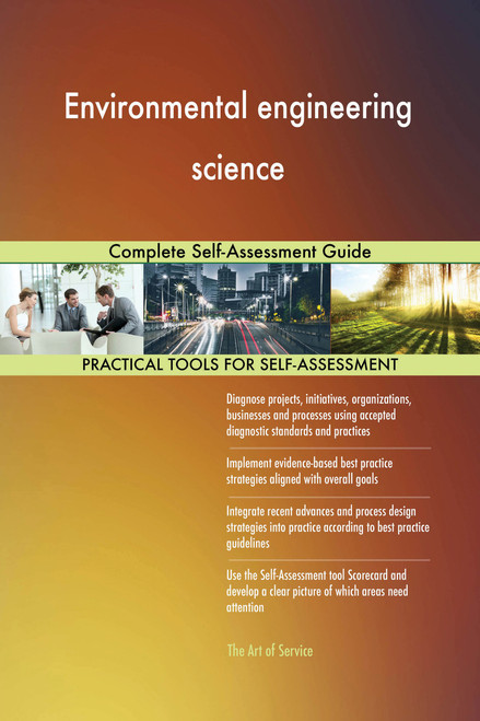 Environmental engineering science Complete Self-Assessment Guide