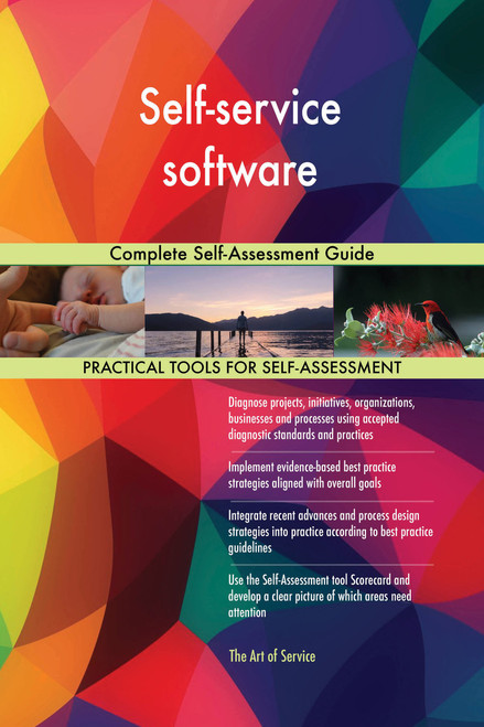 Self-service software Complete Self-Assessment Guide