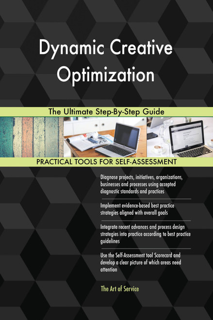 Dynamic Creative Optimization The Ultimate Step-By-Step Guide