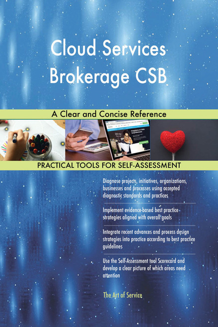 Cloud Services Brokerage CSB A Clear and Concise Reference