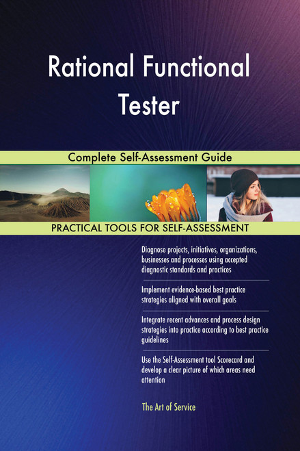 Rational Functional Tester Complete Self-Assessment Guide