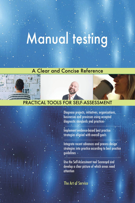 Manual testing A Clear and Concise Reference