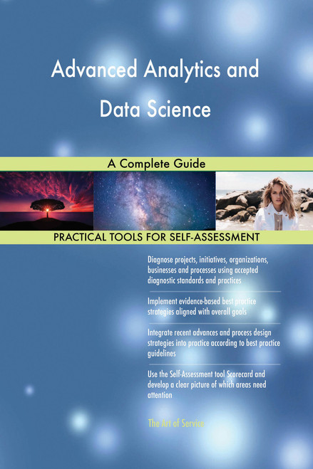 Advanced Analytics and Data Science A Complete Guide