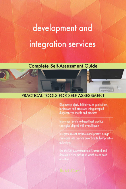 development and integration services Complete Self-Assessment Guide