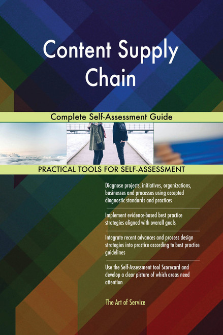 Content Supply Chain Complete Self-Assessment Guide