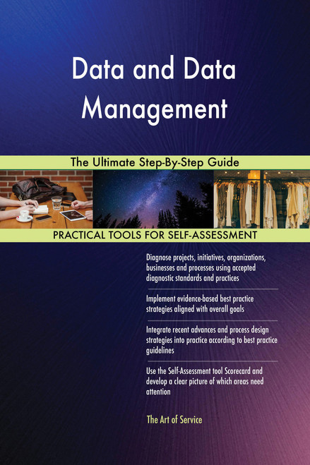 Data and Data Management The Ultimate Step-By-Step Guide