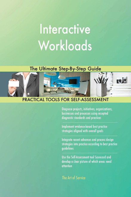 Interactive Workloads The Ultimate Step-By-Step Guide