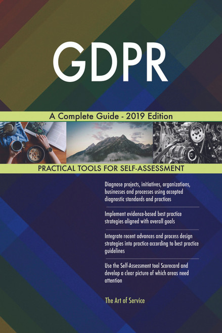 GDPR A Complete Guide - 2019 Edition