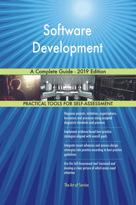 Software Development A Complete Guide - 2019 Edition