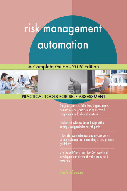 risk management automation A Complete Guide - 2019 Edition