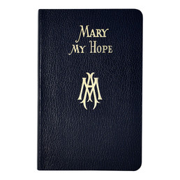 Mary My Hope - Catholic Book Publications