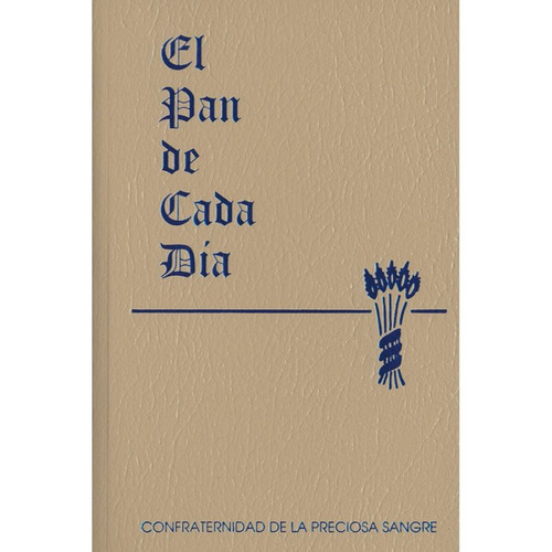 El Pan De Cada Dia - My Daily Bread - Confraternity of the Precious Blood