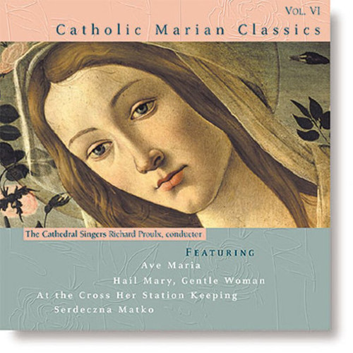 Catholic Marian Classics -  Vol XI on Compact Disc