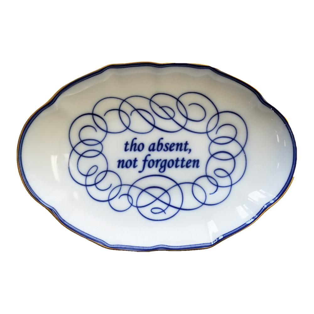 "Tho Absent Not Forgotten" Verse Dish