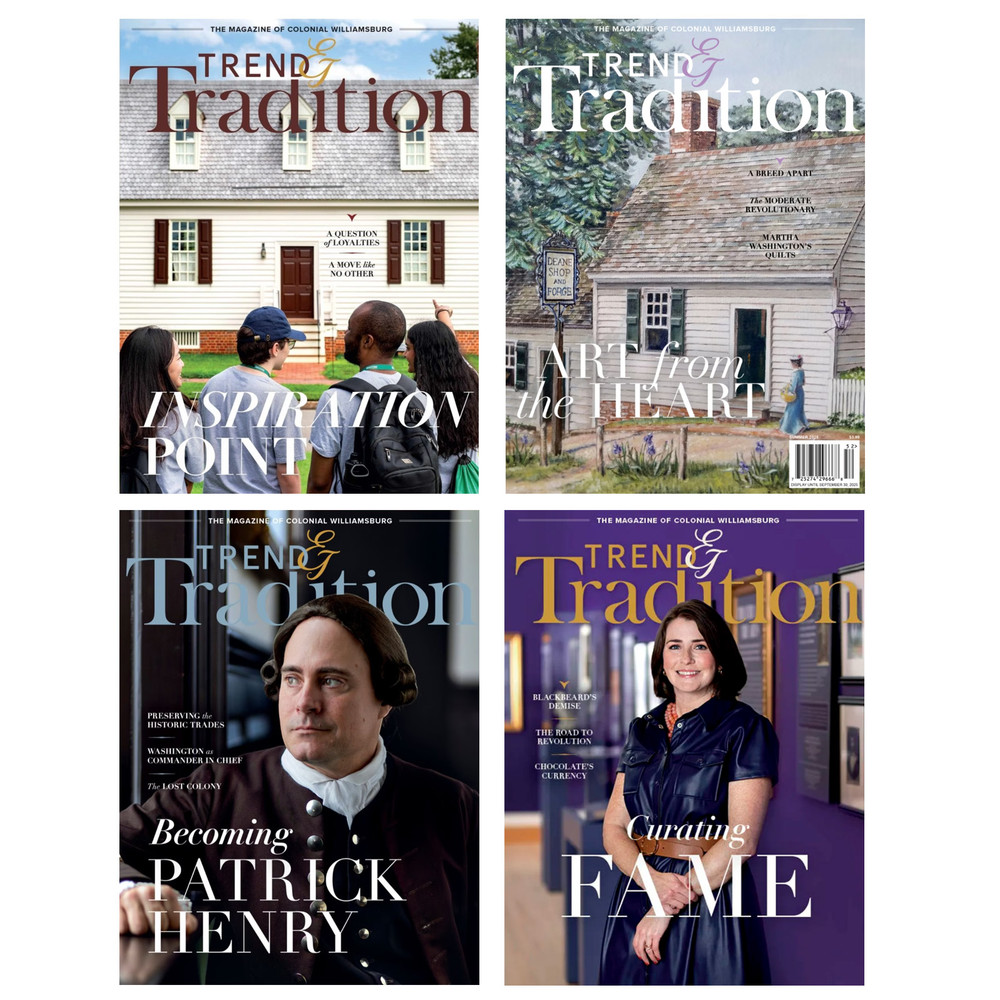 Trend and Tradition Magazine Subscription | The Shops at Colonial Williamsburg