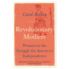 Revolutionary Mothers: Women in the Struggle for America's Independence | The Shops at Colonial Williamsburg