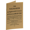 The Wigmaker in Eighteenth-Century Williamsburg