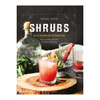 Shrubs: An Old Fashioned Drink For Modern Times | The Shops at Colonial Williamsburg