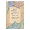 Race, Removal, and the Right to Remain: Migration and the Making of the United States | The Shops at Colonial Williamsburg