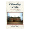 Williamsburg at War: Virginia's Colonial Capital in the Revolutionary War | The Shops at Colonial Williamsburg