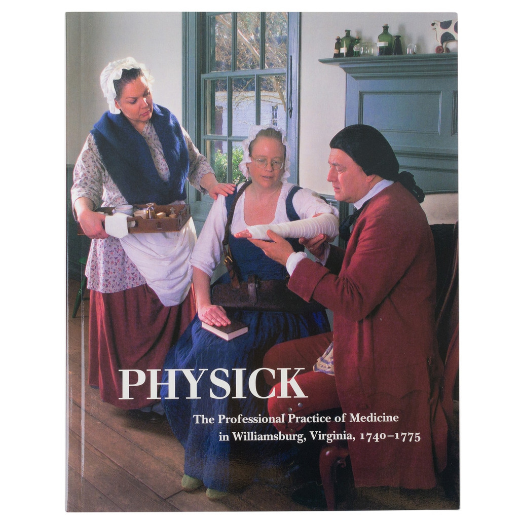 Physick Medicine in Williamsburg