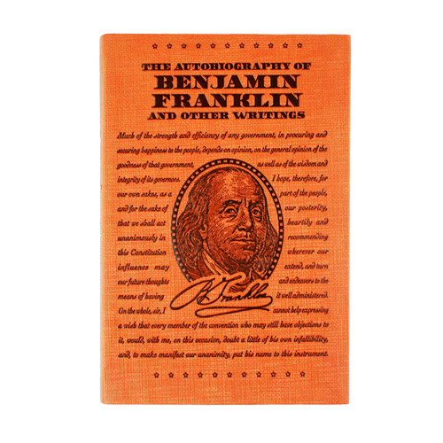 The Autobiography of Benjamin Franklin And Other Writings