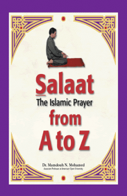 Salaat:The Islamic Prayer from A to Z Book