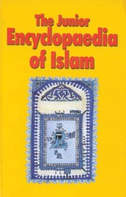 The Junior Encyclopedia of Islam