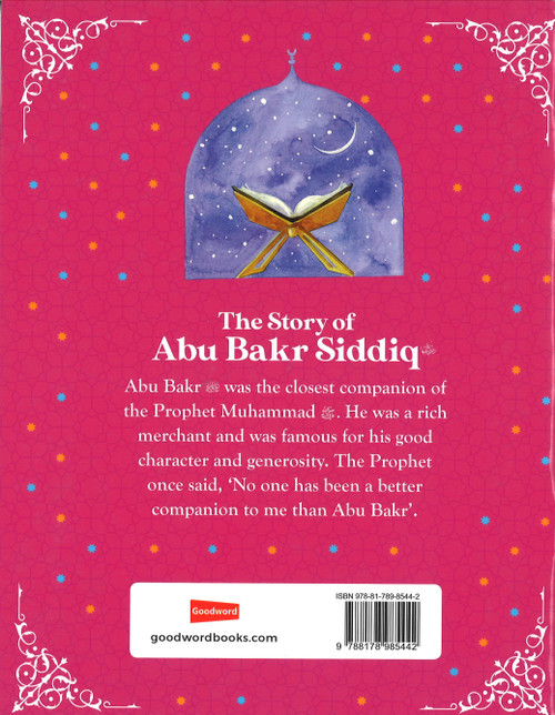 Abu Bakr Siddiq - The First Caliph Of Islam