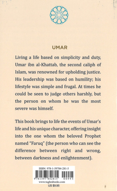 (Leading Companions of the Prophet) Exemplary of Truth and Justice: Umar ibn al-Khattab