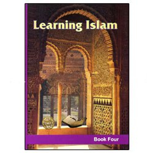 Learning Islam Textbook: Level 4