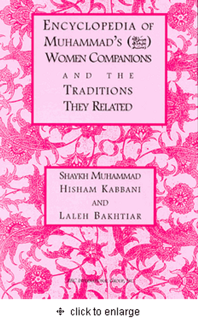 Encyclopedia of Muhammad's (S.A.W.) Women Companions and the Traditions they Related