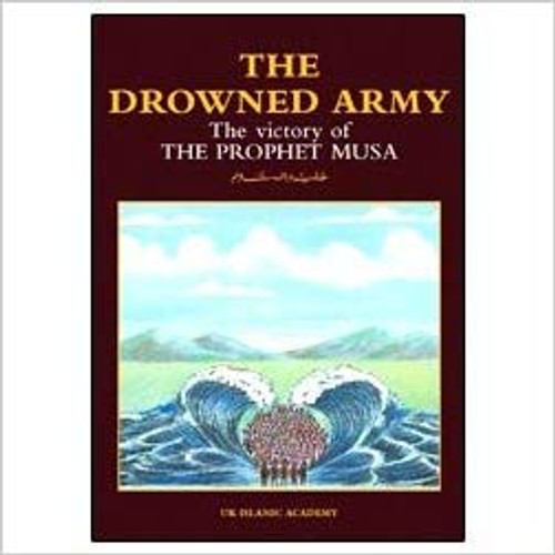 The Drowned Army The Victory of the Prophet Musa