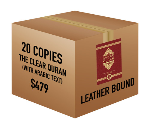 The Clear Quran® Series - with Arabic Text - Parallel Edition | Leather Bound, 20 Copies Bulk