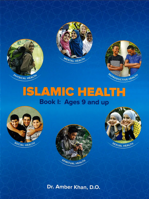 Islamic Health: Book I for Ages 9 & up