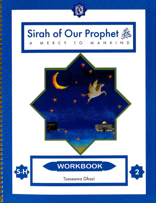 Sirah Of Our Prophet A Mercy To Mankind - Workbook 2