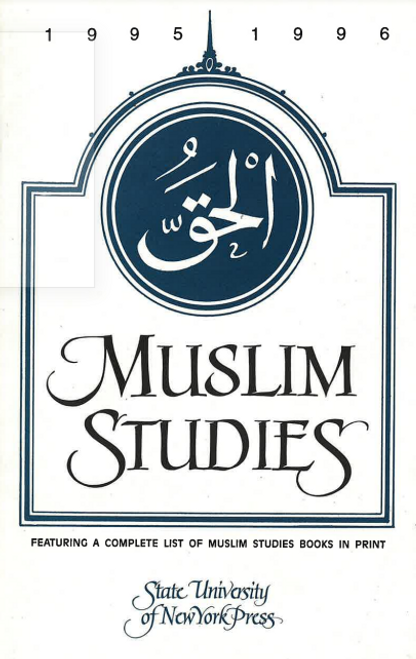 Muslim Studies.. Featuring a Complete List of Muslim Studies Books in print- USED