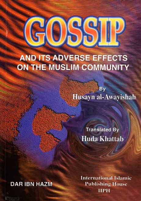 Gossip - And its Adverse effects on the Muslim Community......USED
