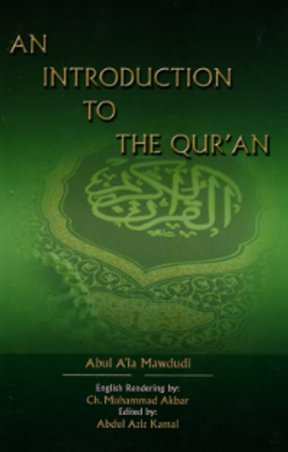 An Introduction to the Qur'an Abul A'la Mawdudi