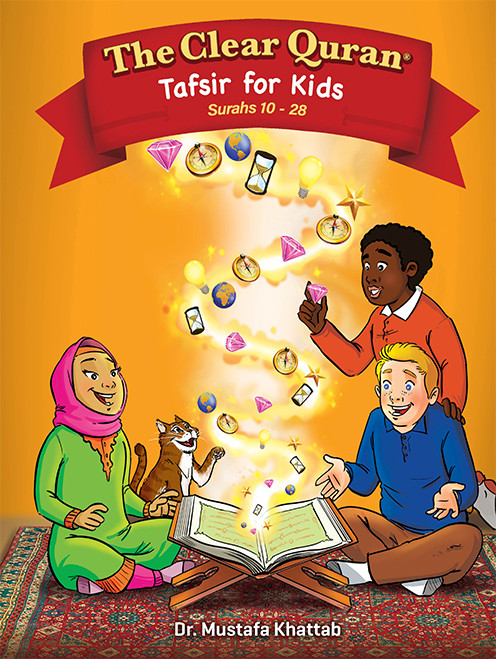 The Clear Quran® Tafsir for Kids – Surahs 10-28 Volume 2 | Hardcover