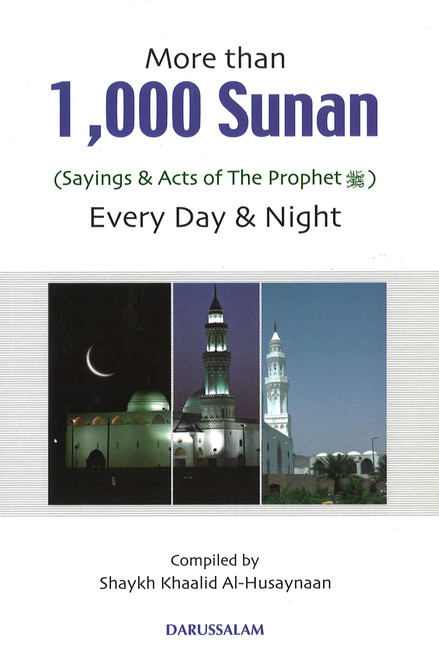 More than 1,000 Sunan (Sayings & Acts of The Prophet)