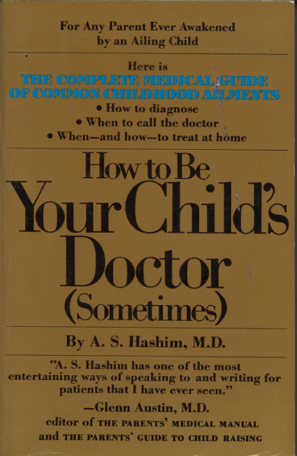 How to be your child's Doctor....used...