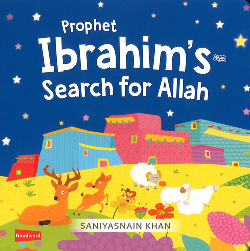 Prophet Ibrahim's Search for Allah  (Board Book)