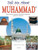 Tell Me About The Prophet Muhammad (PB)