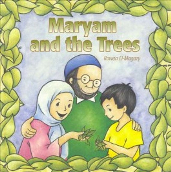 Maryam and the Trees