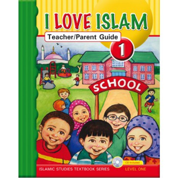 I Love Islam Teacher/Parent Guide Level 1