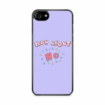 How About No 2 iPhone SE 2020 Case