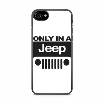 Only In A Jeep iPhone SE 2020 Case